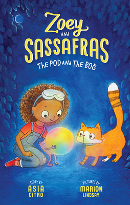 The Pod and the Bog (Zoey and Sassafras #5)