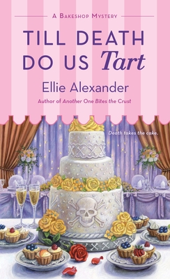 Till Death Do Us Tart: A Bakeshop Mystery