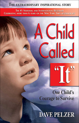 Child Called It: One Child's Courage to Survive Cover Image