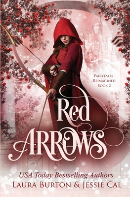 Red Arrows A Red Riding Hood Retelling Fairy Tales Reimagined 2