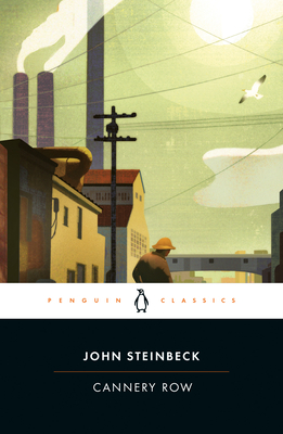 Cannery Row (Classic, 20th-Century, Penguin) By John Steinbeck, Susan Shillinglaw (Introduction by) Cover Image