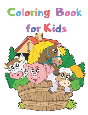 Coloring Book for Kids: Preschool Coloring Book for Kids Ages 2-4 Cover Image