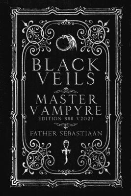 Black Veils: Master Vampyre Edition 888 Cover Image