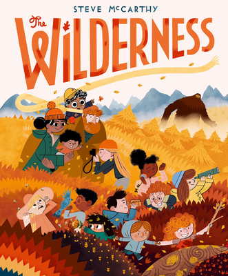 The Wilderness By Steve McCarthy, Steve McCarthy (Illustrator) Cover Image