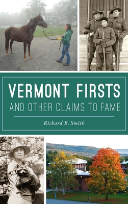 Vermont Firsts and Other Claims to Fame Cover Image