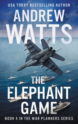 Cover for The Elephant Game (War Planners #4)