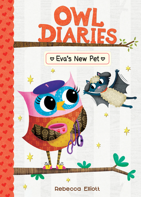 The Wildwood Bakery (Owl Diaries #7) – Rebecca Elliott – Scholastic Chapter Book