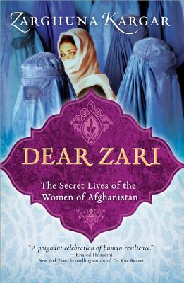Dear Zari: The Secret Lives of the Women of Afghanistan Cover Image