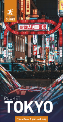 Rough Guides Pocket Tokyo: Travel Guide with eBook: 2026-2027 Insider Tips Must-See Sights Maps & Itineraries Covers: Shibuya, Asakusa, Shinjuku and M (Pocket Rough Guides)