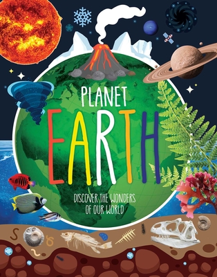 Planet Earth: Discover the Wonders of Our World (Little Genius Visual Encyclopedias) By Danielle Robichard Cover Image