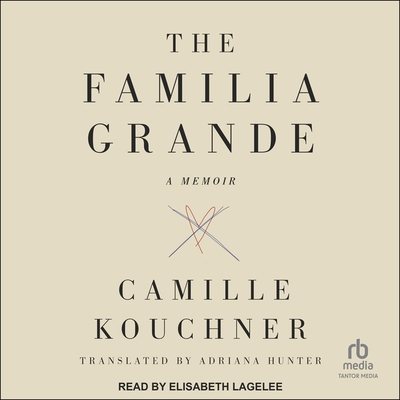 The Familia Grande: A Memoir Cover Image