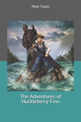 The Adventures of Huckleberry Finn