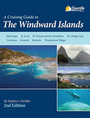 A Cruising Guide to the Windward Islands By Stephen J. Pavlidis Cover Image