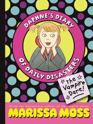 The Vampire Dare! (Daphne's Diary of Daily Disasters) (Paperback