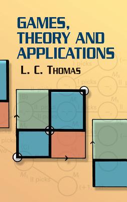 Games, Theory and Applications (Dover Books on Mathematics) Cover Image