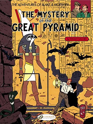 The Mystery of the Great Pyramid, Part 1 (Adventures of Blake & Mortimer #2)