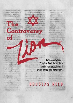The Controversy of Zion By Douglas Reed Cover Image