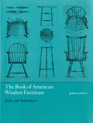 The Book of American Windsor Furniture: Styles and Technologies Cover Image