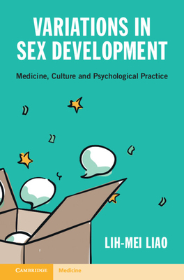 Variations in Sex Development: Medicine, Culture and Psychological Practice Cover Image