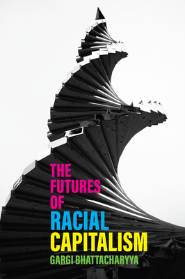 The Futures of Racial Capitalism Cover Image