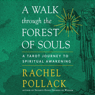 A Walk Through the Forest of Souls: A Tarot Journey to Spiritual Awakening Cover Image