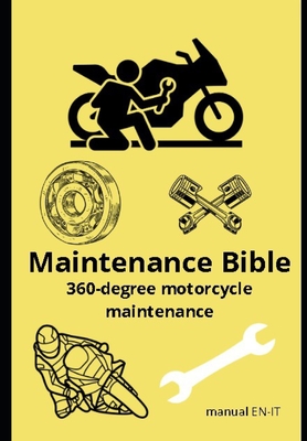 Maintenance Bible: 360-degree motorcycle maintenance Cover Image