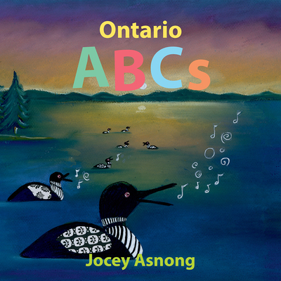 Ontario ABCs By Jocey Asnong Cover Image