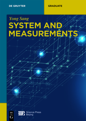 System and Measurements (de Gruyter Textbook) By Yong Sang, China Science Publishing &. Media Ltd (Contribution by) Cover Image