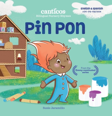 Canticos Pin Pon: Bilingual Nursery Rhymes (Canticos Bilingual Nursery Rhymes) Cover Image
