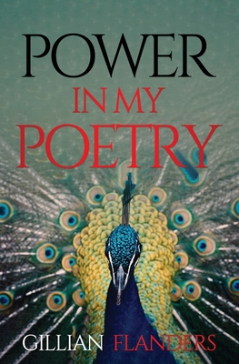 Power in My Poetry By Gillian Flanders Cover Image