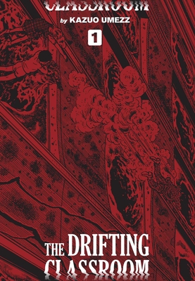 The Drifting Classroom: Perfect Edition, Vol. 1 Cover Image