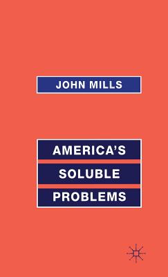 America's Soluble Problems By John Mills Cover Image