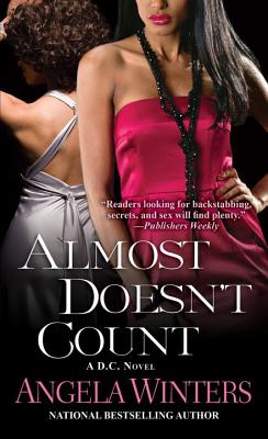 Almost Doesn't Count (D.C. Series #2) By Angela Winters Cover Image