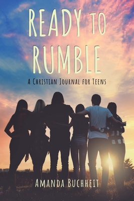 Ready to Rumble: A Christian Journal for Teens Cover Image