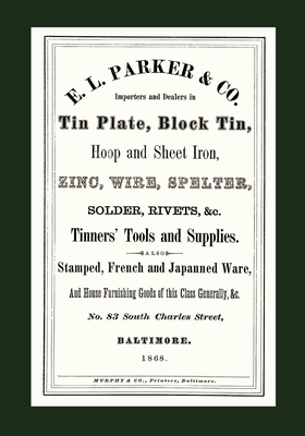 E. L. Parker & Co. Tinners' Tools & Supplies, Baltimore 1868 Cover Image