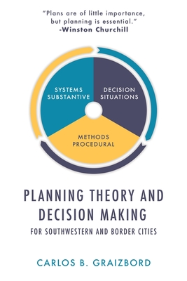 Planning Theory and Decision Making: For Southwestern and Border Cities Cover Image