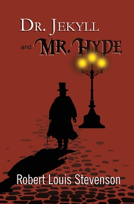 Dr. Jekyll and Mr. Hyde - the Original 1886 Classic (Reader's Library Classics) Cover Image