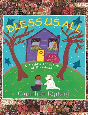 Bless Us All: A Child's Yearbook of Blessings Cover Image