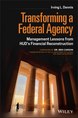 Transforming a Federal Agency: Management Lessons from Hud's Financial Reconstruction Cover Image