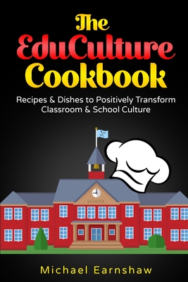The EduCulture Cookbook By Michael Earnshaw Cover Image