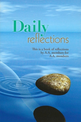 Daily Reflections: A Book of Reflections by AA Members for AA Members By Anonymous Cover Image