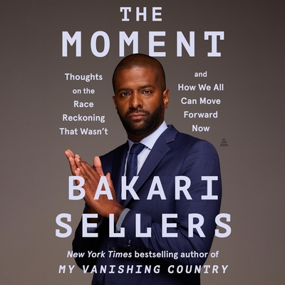 The Moment: Thoughts on the Race Reckoning That Wasn't and How We All Can Move Forward Now Cover Image