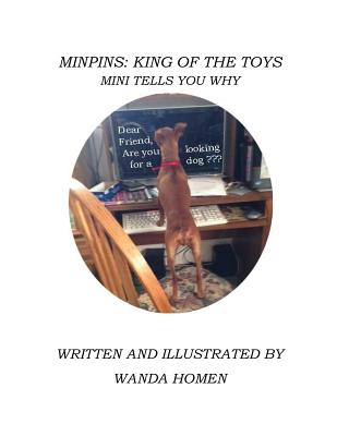 Minpins: King of the Toys: Mini Tells You Why (The Minpin #13)