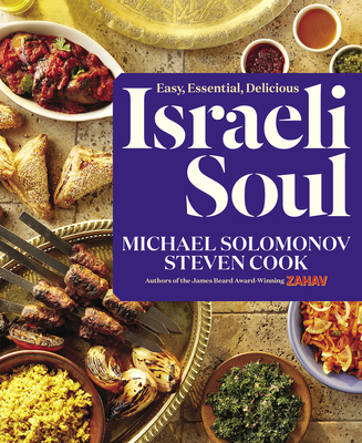 Israeli Soul: Easy, Essential, Delicious