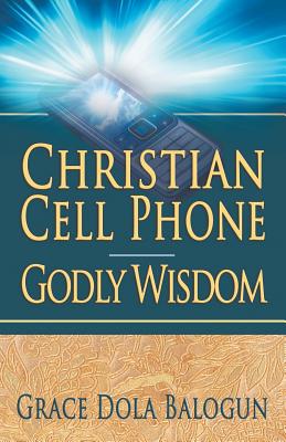 Christian Cell Phone Godly Wisdom Cover Image