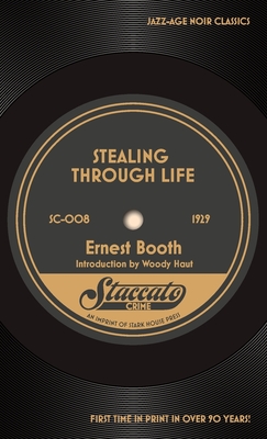 Stealing Through Life By Ernest Booth, Woody Haut (Introduction by) Cover Image