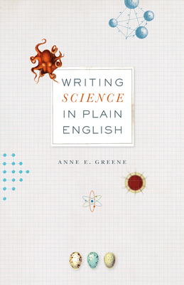 Writing Science in Plain English (Chicago Guides to Writing, Editing, and Publishing) Cover Image