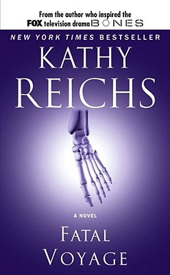 Fatal Voyage (A Temperance Brennan Novel #4) By Kathy Reichs Cover Image