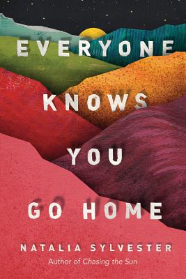 Cover for Everyone Knows You Go Home