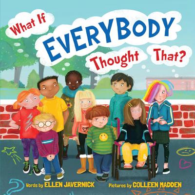 What If Everybody Thought That? (What If Everybody? #3)